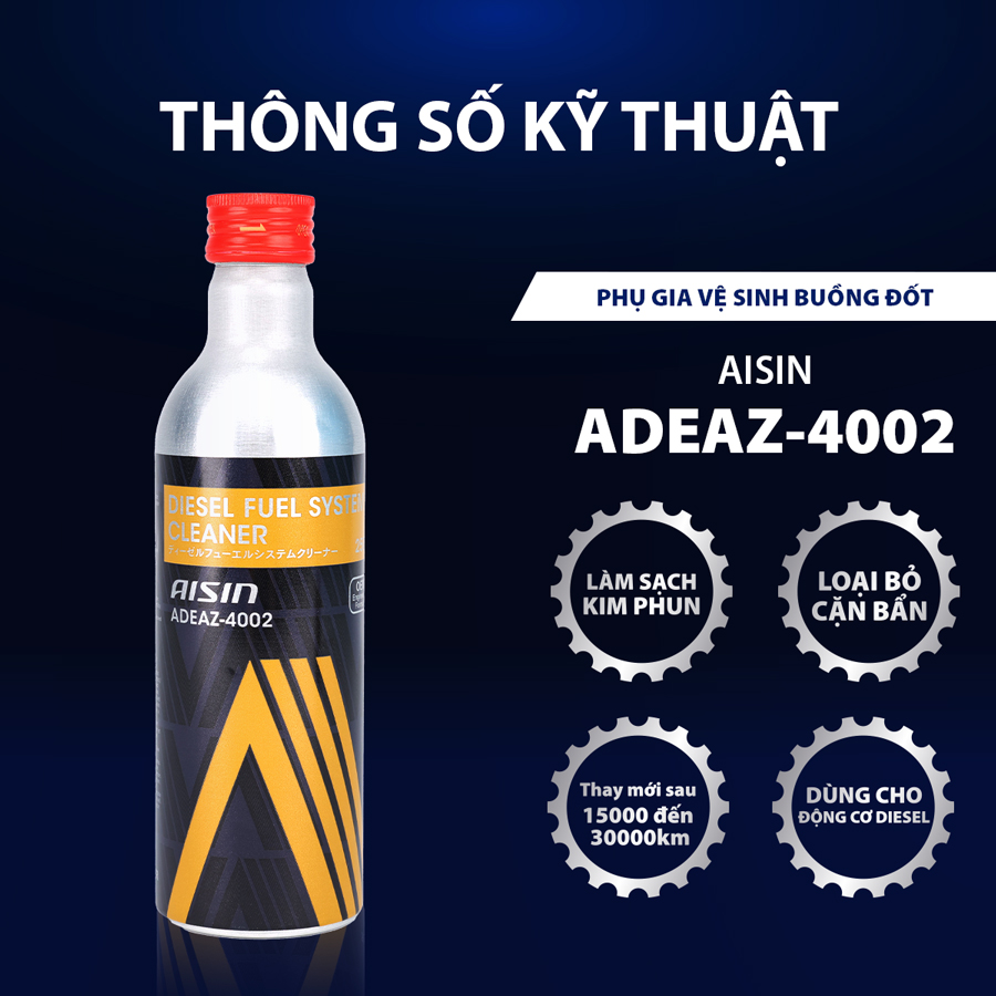 DUNG DỊCH VỆ SINH BUỒNG ĐỐT KIM PHUN AISIN – LÀM SẠCH SÂU, PHỤC HỒI SỨC MẠNH ĐỘNG CƠ DIESEL