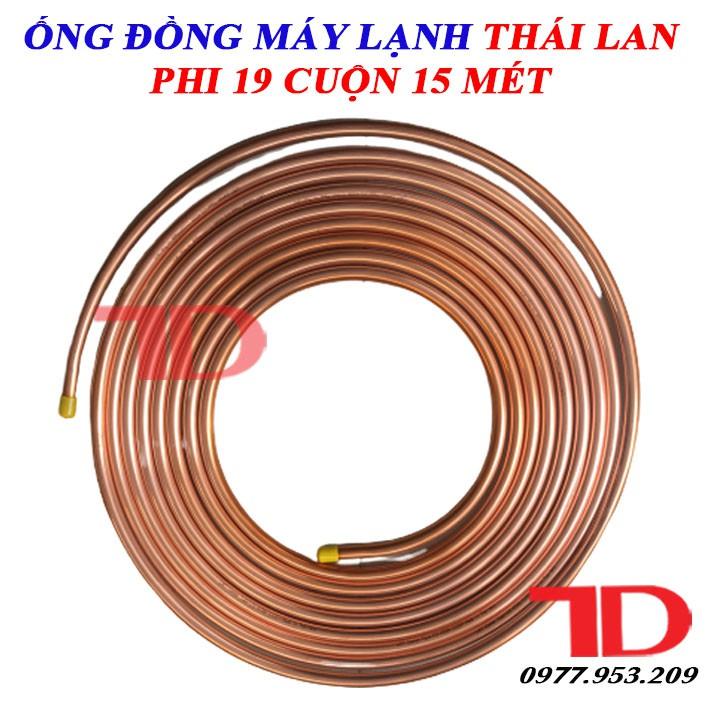 Ống đồng Máy Lạnh phi 19 Thái Lan LHCT dày 7 zem cuộn 15 mét