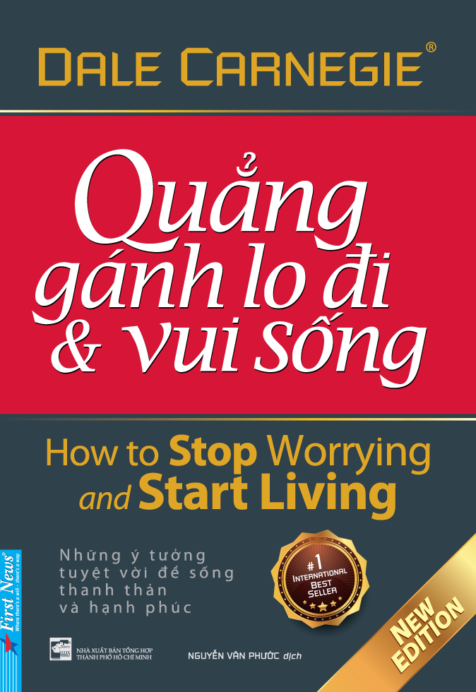 Sách Quẳng Gánh Lo Đi Và Vui Sống (Khổ Nhỏ) (Tái Bản 2021)