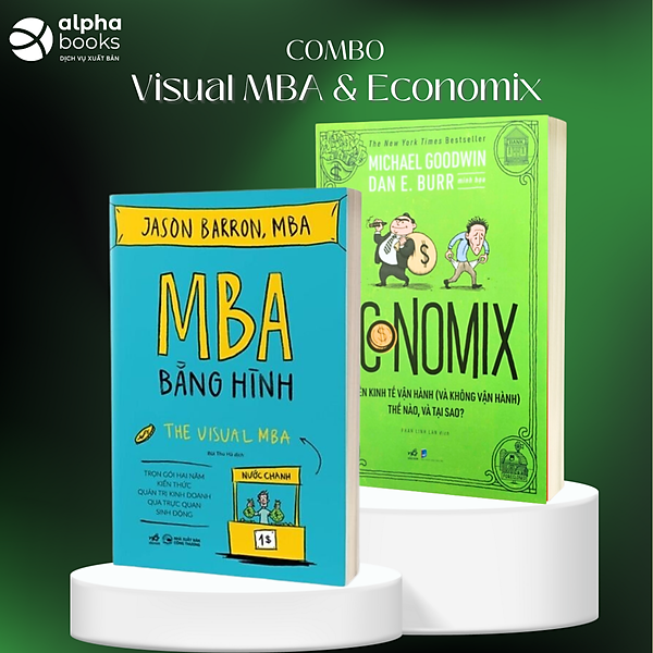 Combo Sách Kinh Tế Cực Hay : MBA Bằng Hình + Economix Các nền kinh tế vận hành (Và không vận hành) Thế nào và tại sao