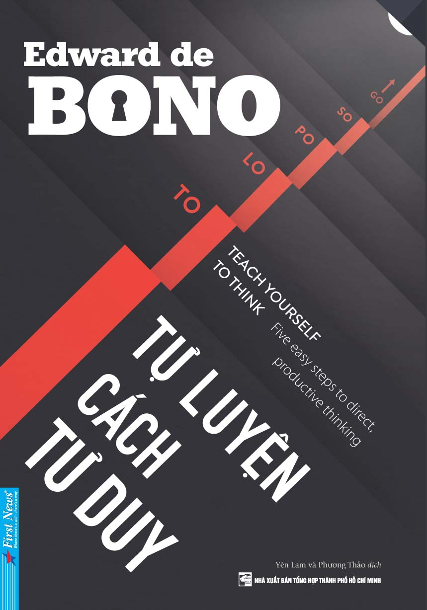 Tự Luyện Cách Tư Duy -  Edward de Bono - Yên Lam, Phương Thảo dịch -