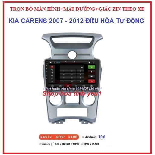 Bộ Màn hình cảm ứng DVD Androi gắn xe KIA CARENS đời 2007-2012 ĐIỀU HÒA TỰ ĐỘNG có dưỡng kèm giắc zin màn Android 9inch