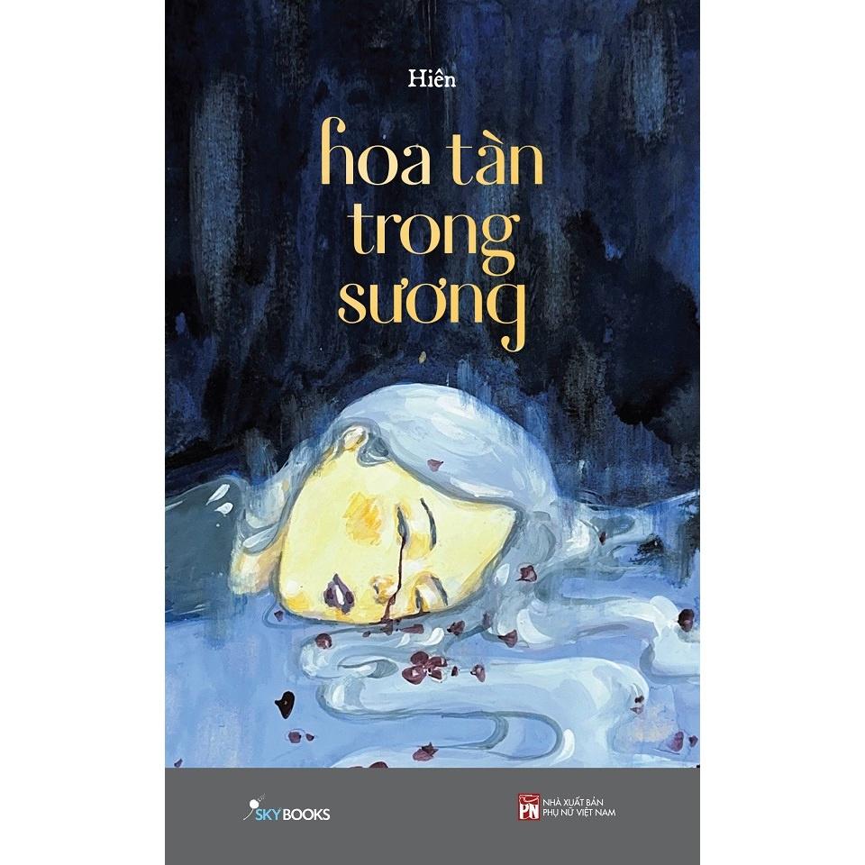Sách Hoa Tàn Trong Sương - Bản Quyền