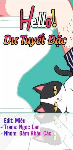 hello dư tuyết đặc chapter 1 1