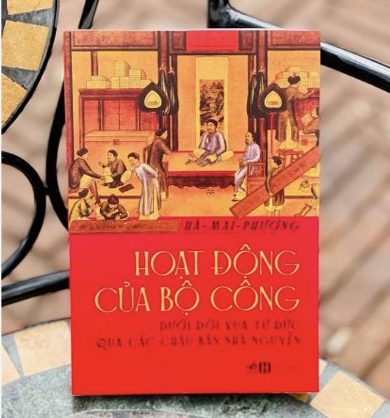 Sách - Hoạt động của bộ Công dưới đời vua Tự Đức qua các châu bản nhà Nguyễn (Nhã Nam HCM)