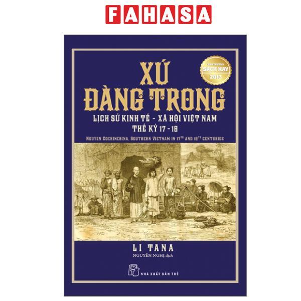 Sách - Xứ Đàng Trong - Lịch Sử Kinh Tế-Xã Hội Việt Nam Thế Kỷ 17-18