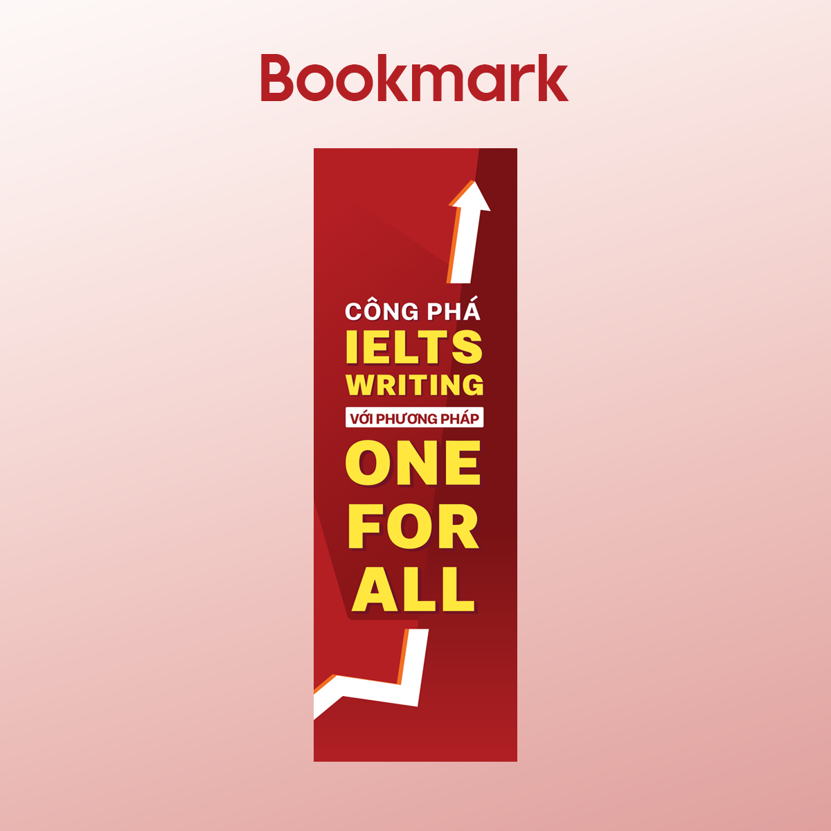 Sách Công Phá IELTS Writing Với Phương Pháp One - For- All