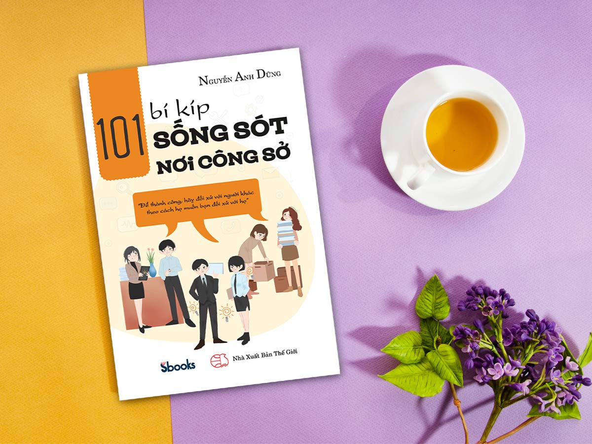 101 BÍ KÍP SỐNG SÓT NƠI CÔNG SỞ - Nguyễn Anh Dũng