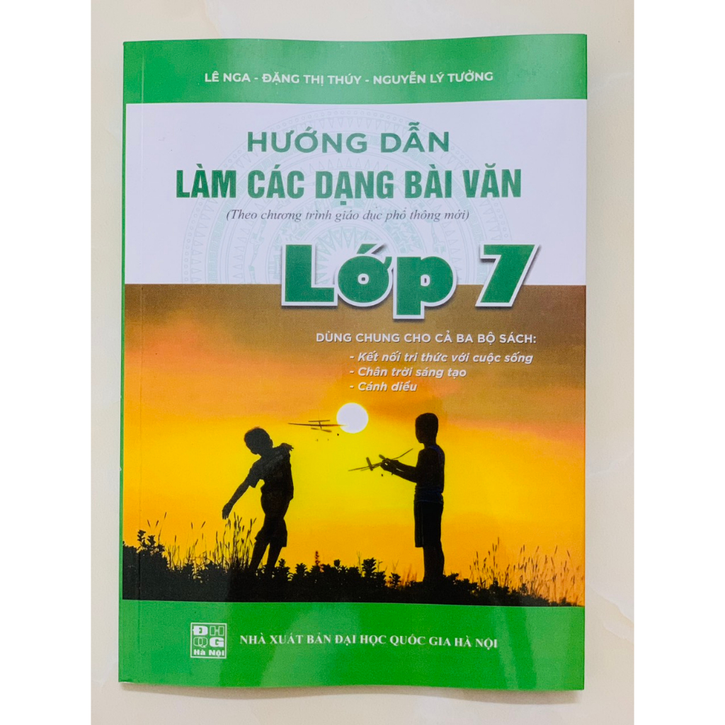 Sách - Hướng dẫn làm các dạng bài văn lớp 7 ( dùng chung cho 3 bộ sách )