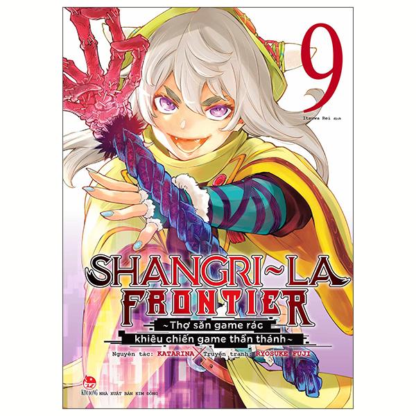 Sách - Shangri-La Frontier - Thợ Săn Game Rác Khiêu Chiến Game Thần Thánh - Tập 9