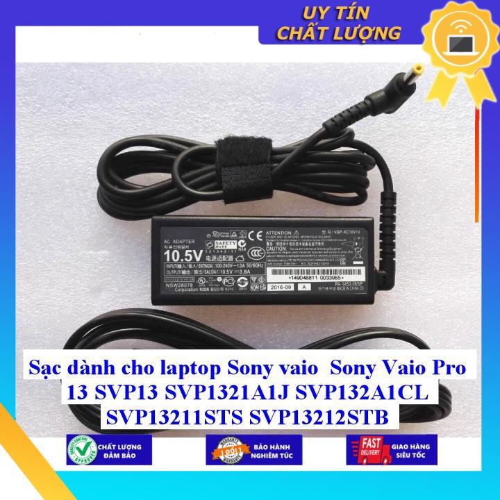 Sạc dùng cho laptop Sony vaio Sony Vaio Pro 13 SVP13 SVP1321A1J SVP132A1CL SVP13211STS SVP13212STB - Hàng Nhập Khẩu New Seal