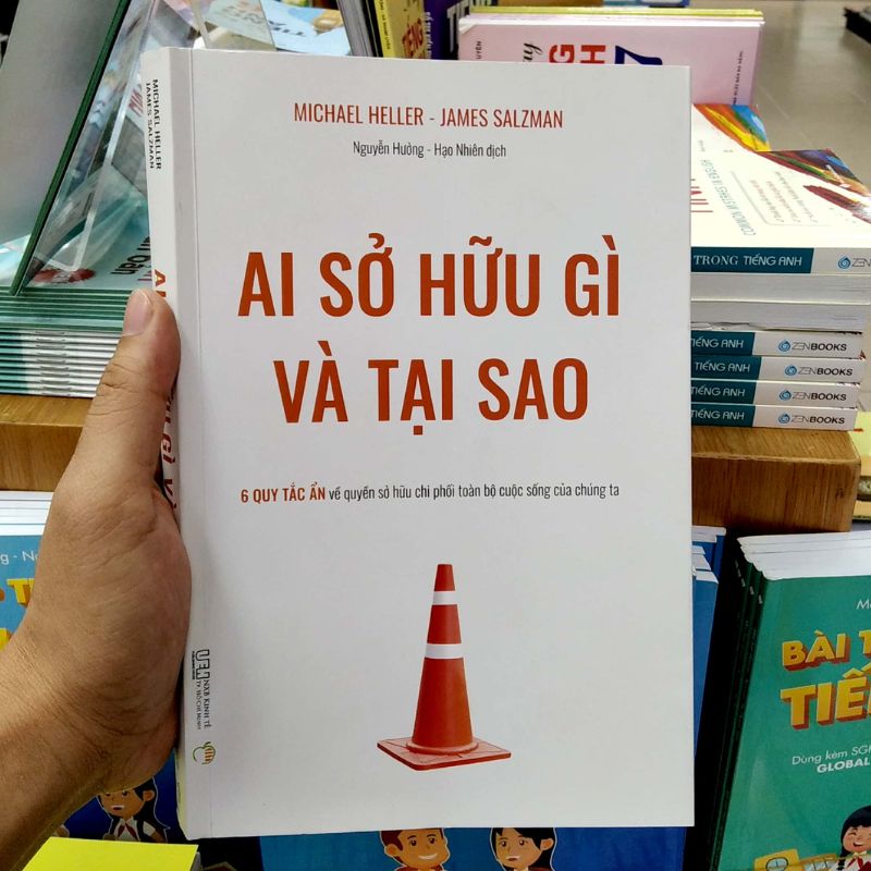 Ai sở hữu gì và Tại sao – 6 quy tắc ẩn về quyền sở hữu chi phối toàn bộ cuộc sống của chúng ta