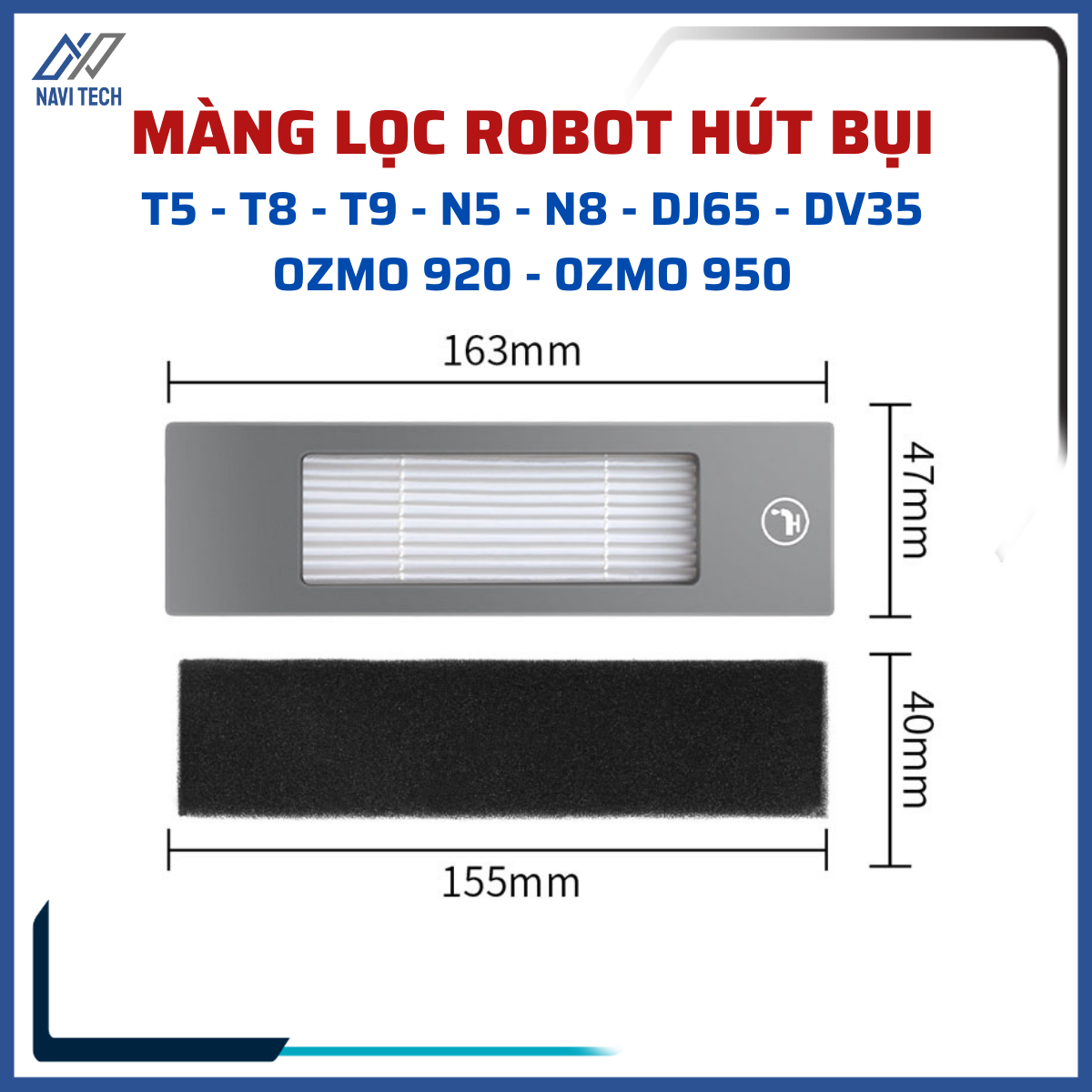 Phụ kiện màng lọc dành cho Robot hút bụi T5 Hero, Max, Power, T8, T9, N8, N5, Ozmo 920, Ozmo 950