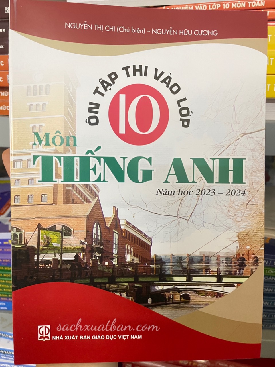 Sách Ôn tập thi vào lớp 10 môn Tiếng Anh (năm học 2023 - 2024)