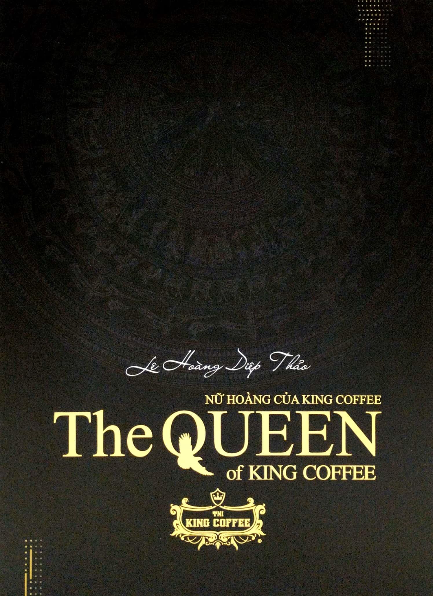 Nữ Hoàng Của King Coffee - The Queen of King Coffee