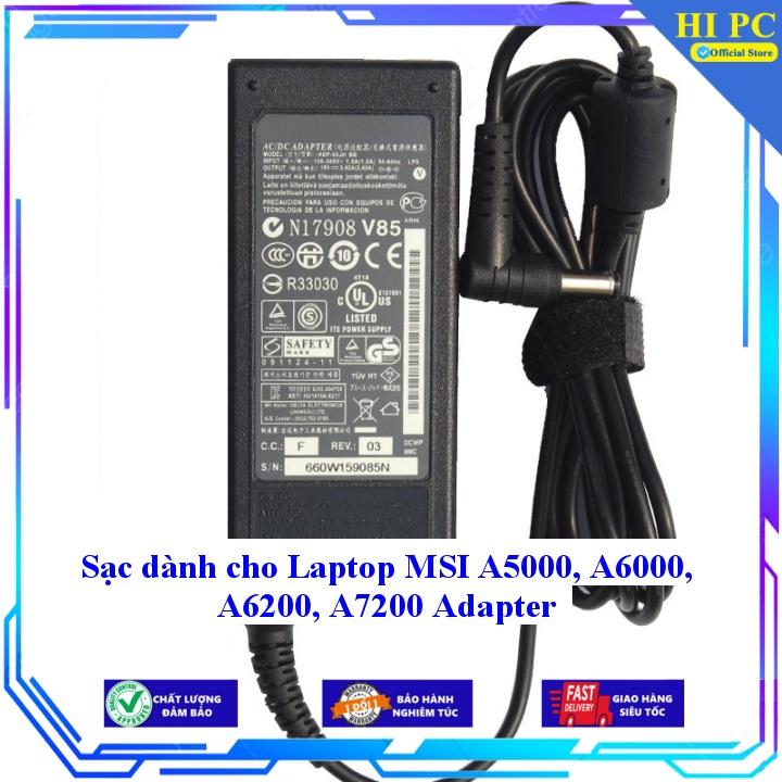 Sạc dành cho Laptop MSI A5000 A6000 A6200 A7200 Adapter - Kèm Dây nguồn - Hàng Nhập Khẩu