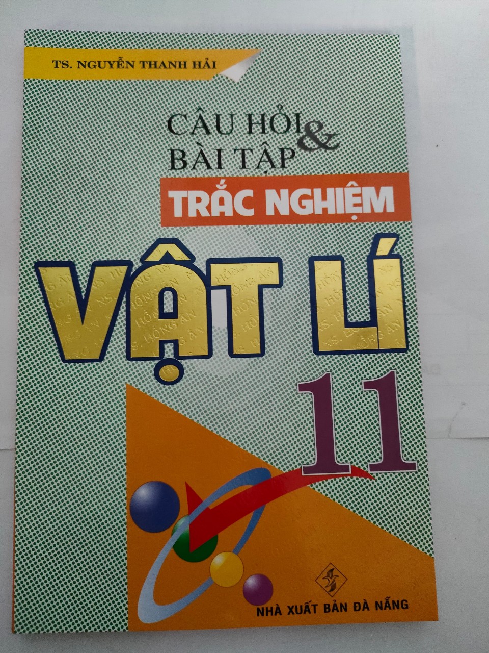 Câu hỏi và bài tập trắc nghiệm Vật lí 11( tái bản - Nguyễn Thanh Hải)