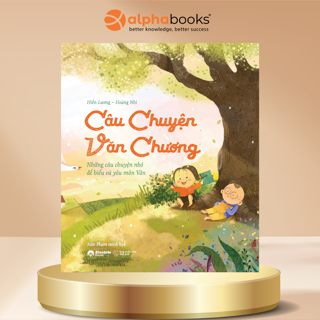 Câu Chuyện Văn Chương - Những Câu Chuyện Nhỏ Để Hiểu Và Yêu Môn Văn - Hoàng Thị Hiền Lương - ETS