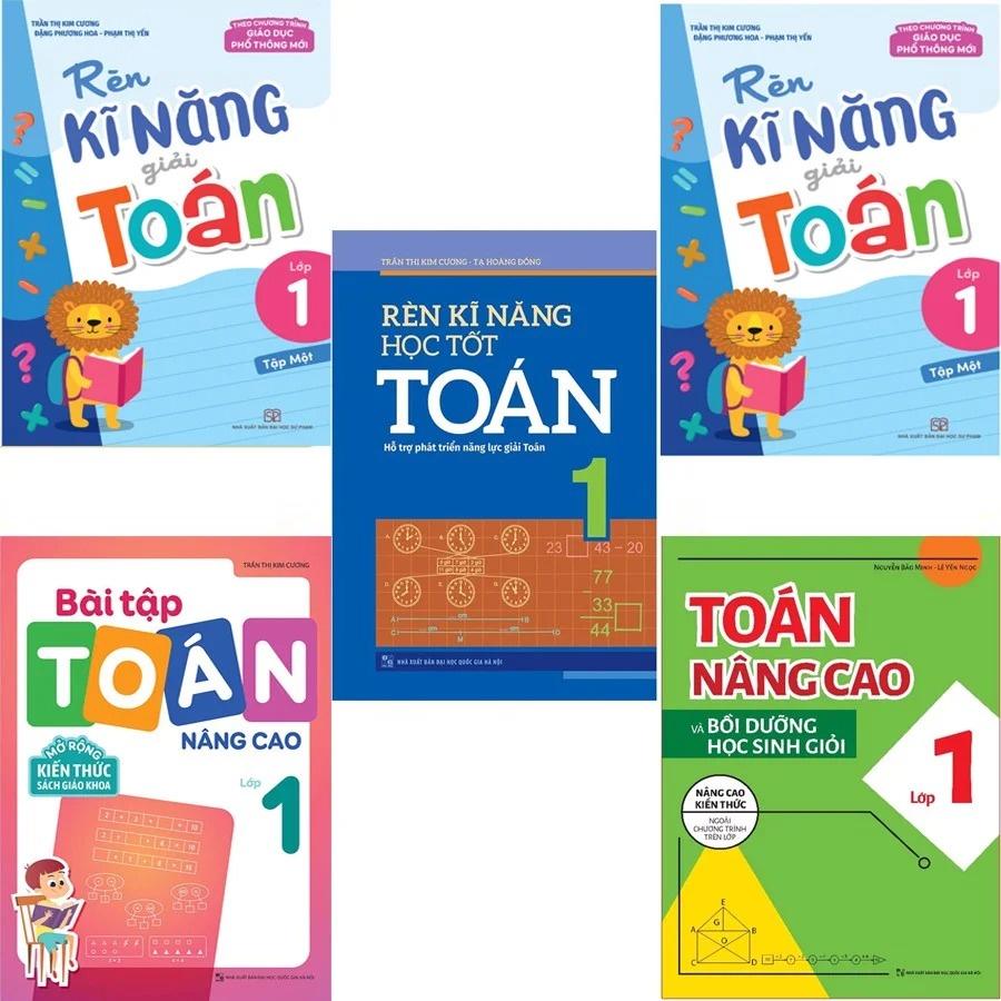 Combo 5 Cuốn Lớp 1: Toán Nâng Cao + Rèn Kĩ Năng Học Tốt Toán - Bản Quyền