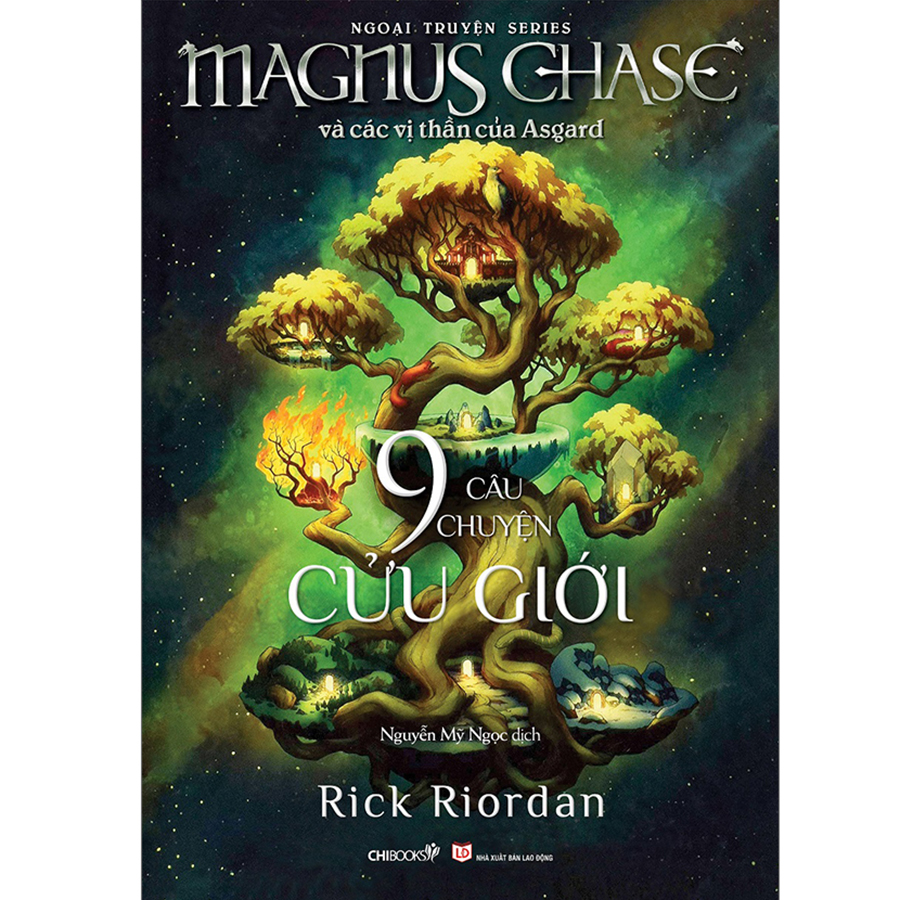 Series Magnus Chase Và Các Vị Thần Asgard (Ngoại Truyện): Chín Câu Chuyện Cửu Giới _Chibooks