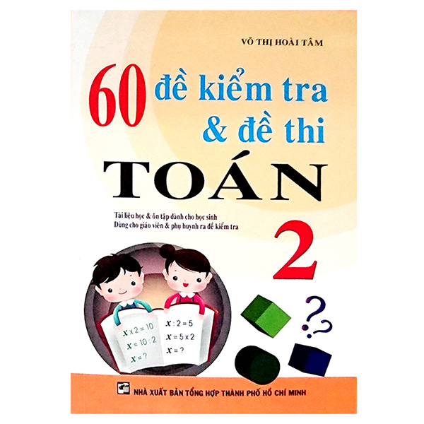 60 Đề Kiểm Tra Và Đề Thi Toán Lớp 2