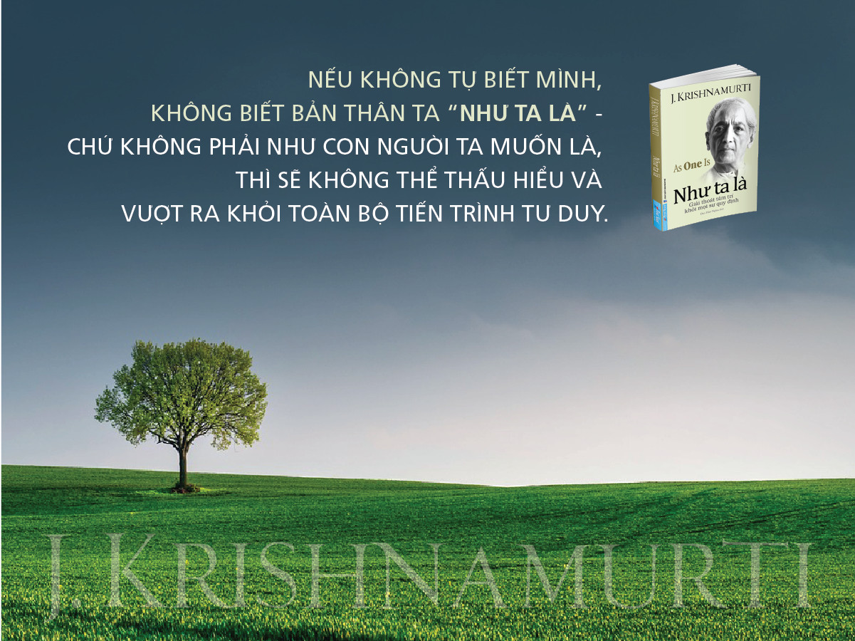 Sách Như Ta Là -  J.Krishnamurti