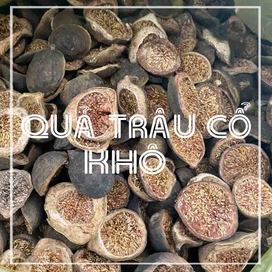 Quả Trâu Cổ khô đóng gói 500gram