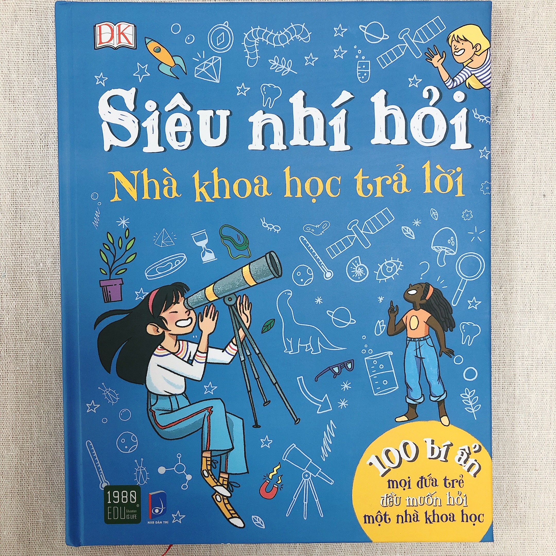 Sách Siêu nhí hỏi - Nhà khoa học trả lời - Cách để cha mẹ trả lời các câu hỏi hóc búa của trẻ bằng kiến thức khoa học