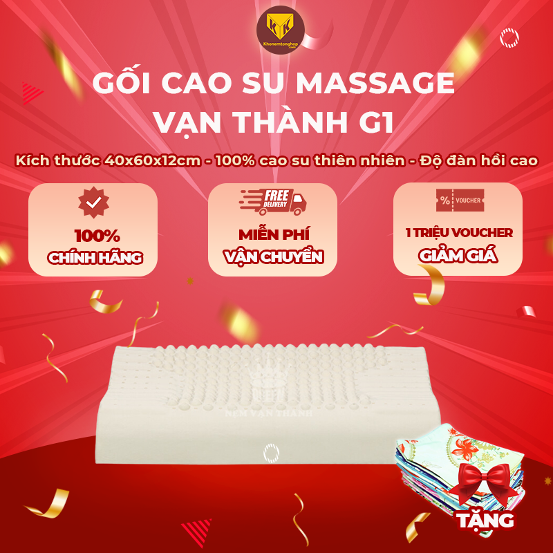 Gối cao su Massage G1 Vạn Thành, giúp hỗ trợ giấc ngủ, nâng đỡ vai gáy, 100% từ cao su thiên nhiên - Tặng kèm vỏ gối [Chính hãng - Cao cấp]