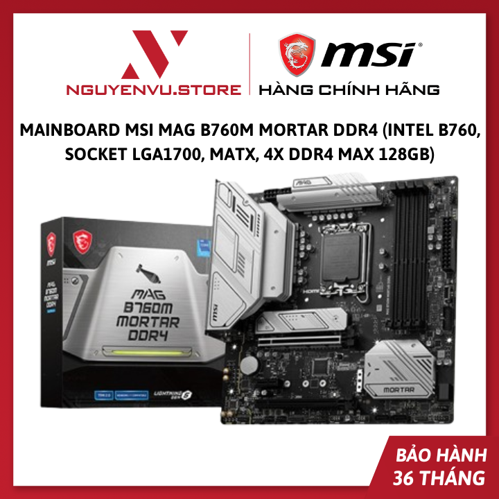 Mainboard MSI MAG B760M MORTAR DDR4/WIFI DDR4 (INTEL B760, Socket LGA1700, mATX, 4x DDR4 Max 128GB) - Hàng Chính Hãng