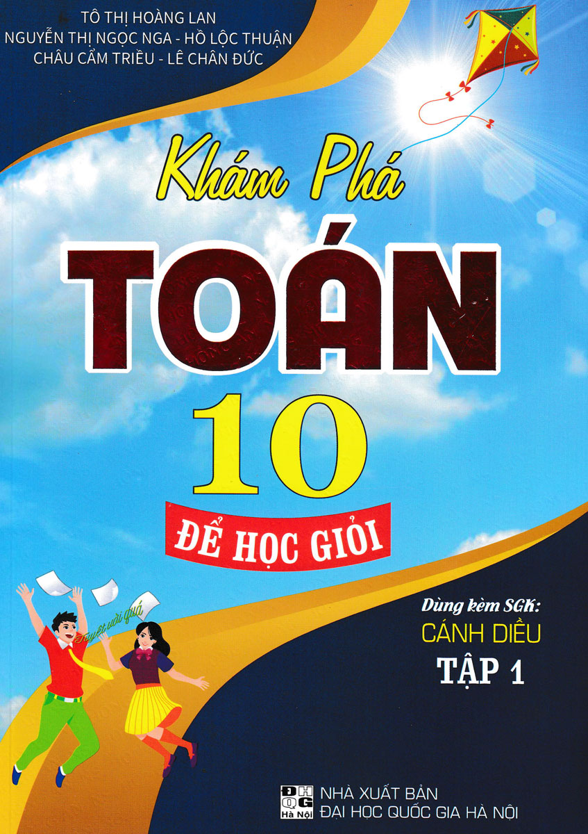 Sách tham khảo- Khám Phá Toán 10: Để Học Giỏi - Tập 1 (Dùng Kèm SGK Cánh Diều)_HA