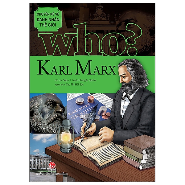 Who? Chuyện Kể Về Danh Nhân Thế Giới - Karl Marx