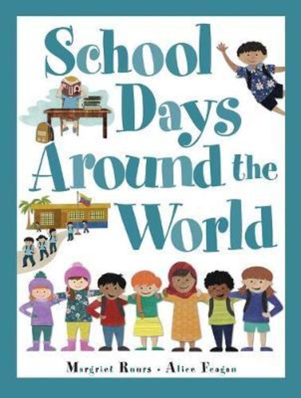 Sách - School Days Around The World  by Margriet Ruurs Alice Feagan