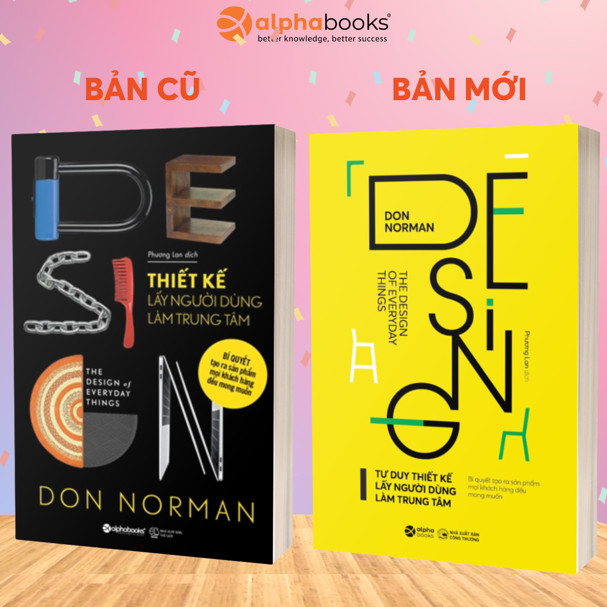 Tư Duy Thiết Kế Lấy Người Dùng Làm Trung Tâm - Bí Quyết Tạo Ra Sản Phẩm Mọi Khách Hàng Đều Mong Muốn