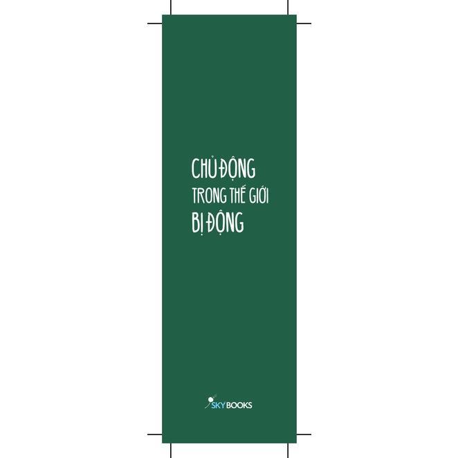 Sách Chủ Động Trong Thế Giới Bị Động - Bản Quyền