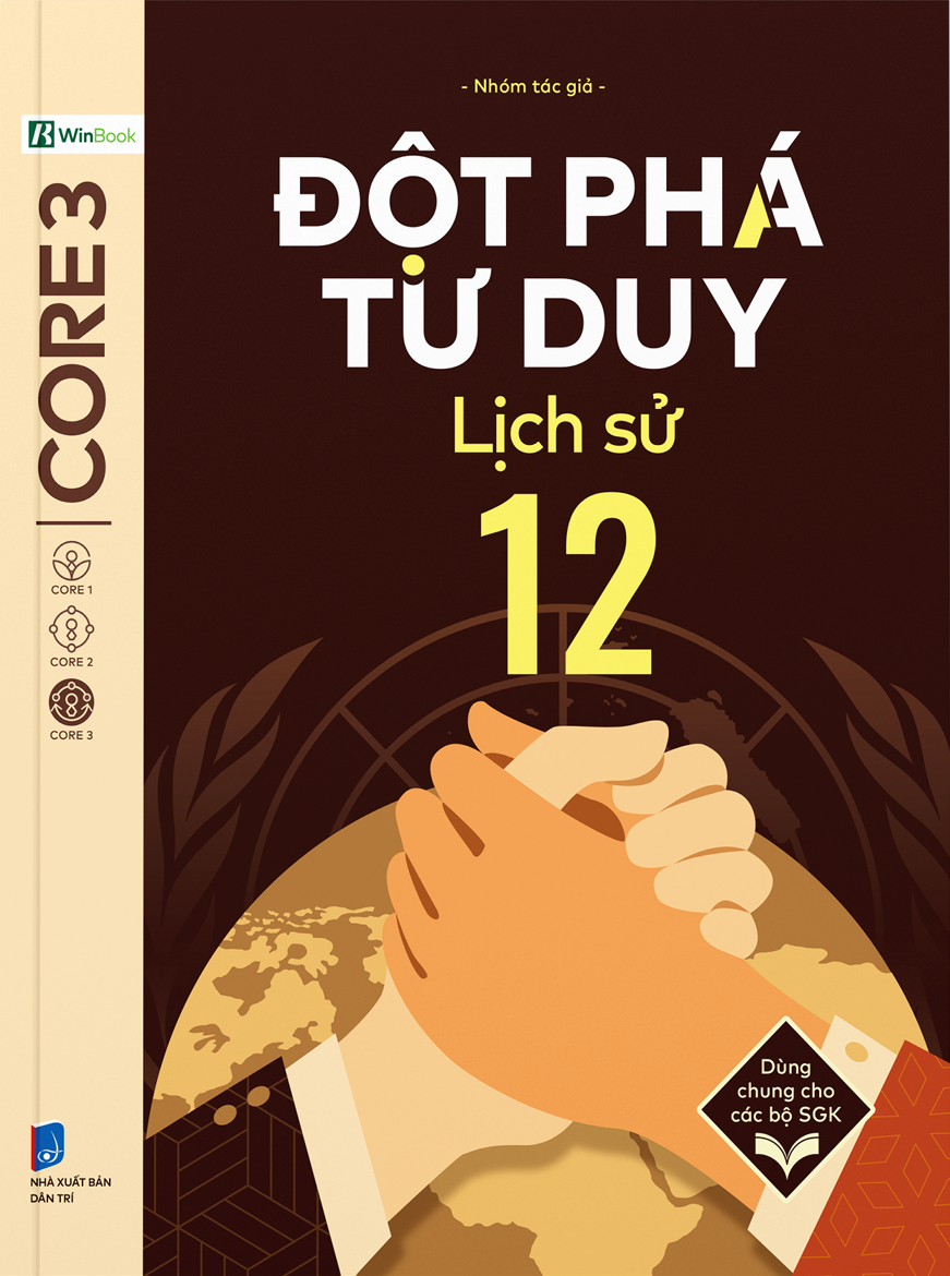 Đột Phá Tư Duy Lịch Sử 12 - Bản Quyền