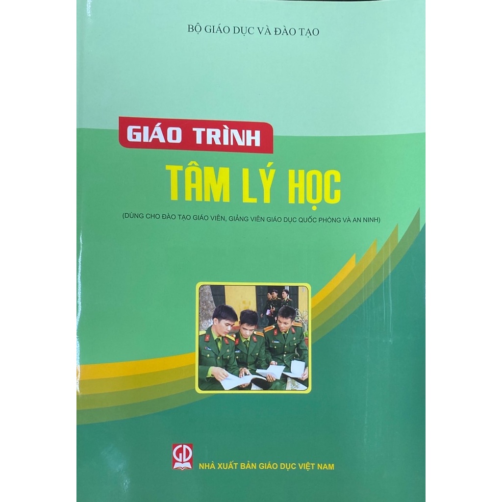 Giáo trình Tâm lý học - Dùng cho đào tạo Giáo viên, Giảng viên giáo dục Quốc Phòng và An Ninh