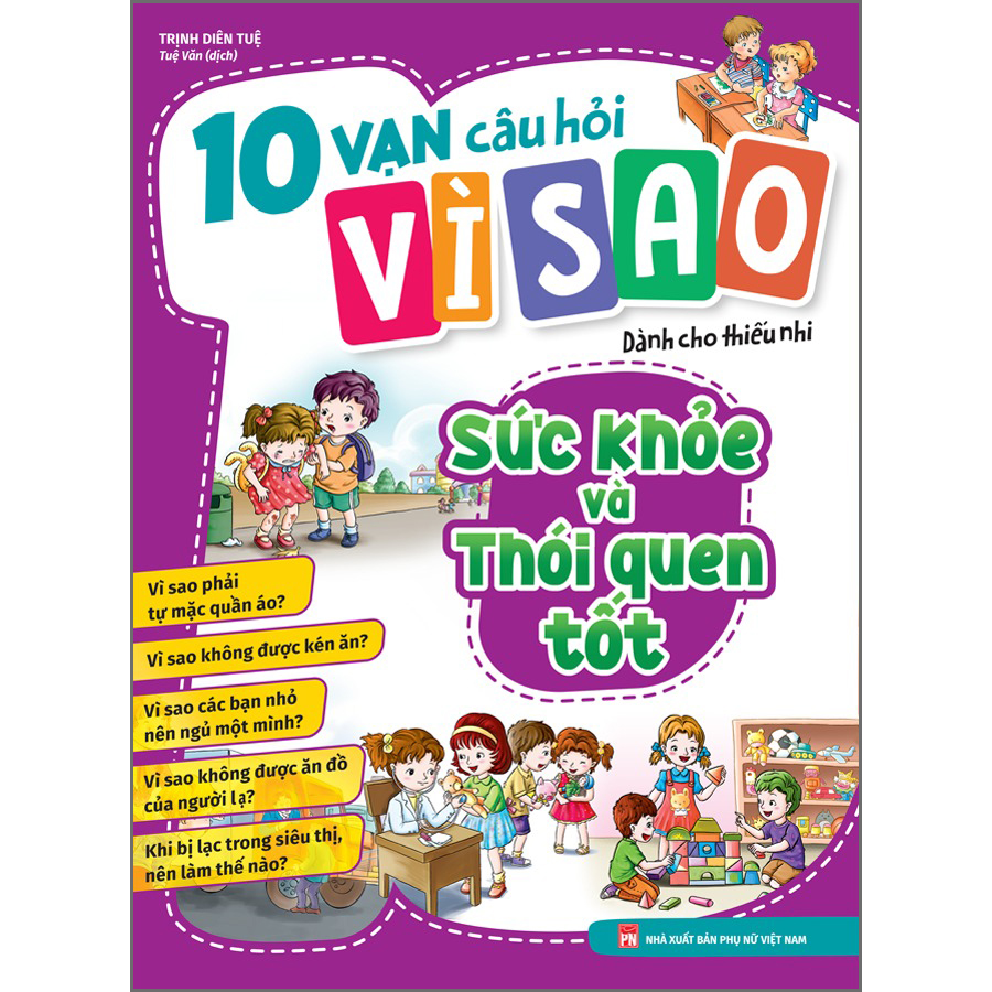 10 vạn câu hỏi vì sao dành cho thiếu nhi - Sức khỏe và thói quen tốt