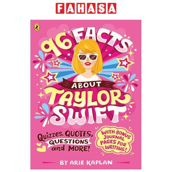 Sách ngoại văn: 96 Facts About Taylor Swift