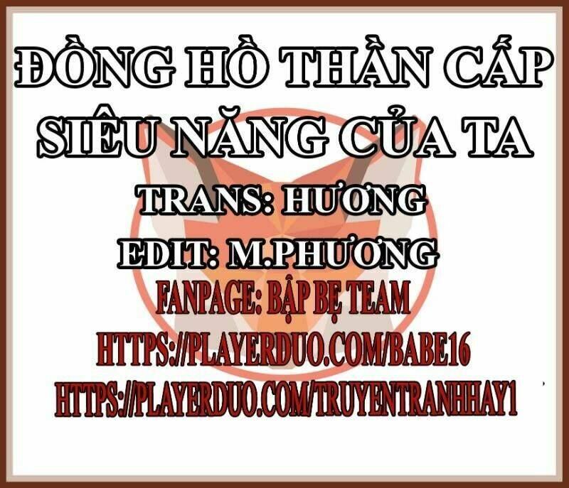 đồng hồ thần cấp siêu năng của ta chapter 7 1