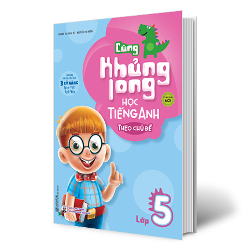 Cùng Khủng Long Học Tiếng Anh Theo Chủ Đề Lớp 5 (Tái Bản)