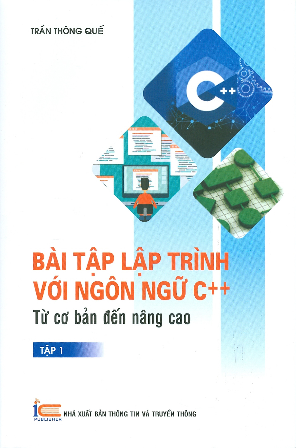 Bài tập lập trình với ngôn ngữ C++ từ cơ bản đến nâng cao tập 1 + Tập 2