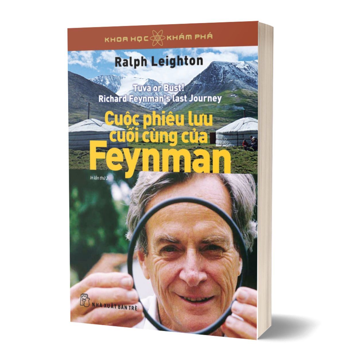 KHOA HỌC VÀ KHÁM PHÁ - CUỘC PHIÊU LƯU CUỐI CÙNG CỦA FEYNMAN (TÁI BẢN 2023) - Trẻ