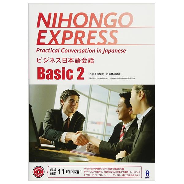 NIHONGO EXPRESS Practical Conversation in Japanese (Japanese Edition)