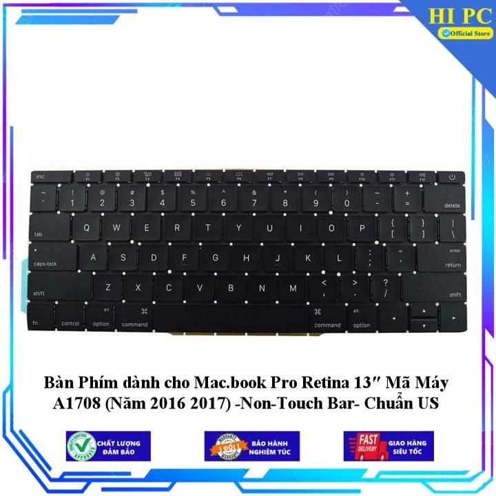 Bàn Phím dành cho Mac.book Pro Retina 13 Mã Máy A1708 (Năm 2016 2017) -Non-Touch Bar- Chuẩn US - Hàng Nhập Khẩu