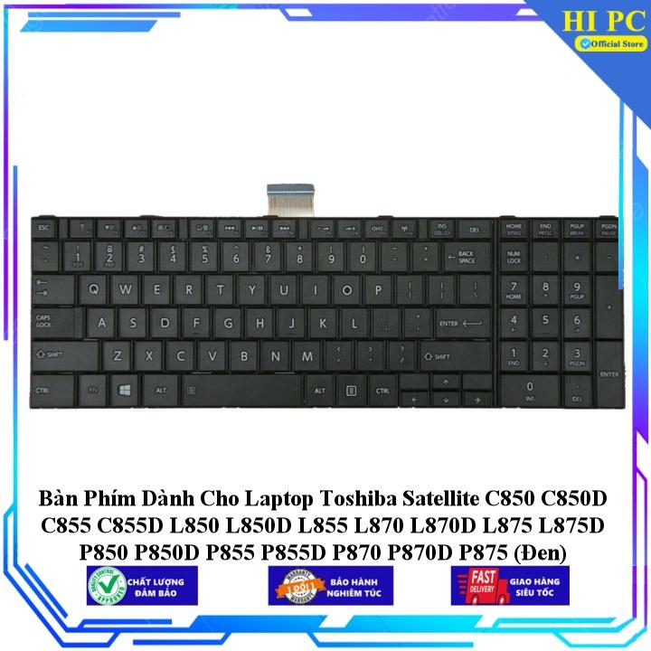 Bàn Phím Dành Cho Laptop Toshiba Satellite C850 C850D C855 C855D L850 L850D L855 L870 L870D L875 L875D P850 P850D P855 - Hàng Nhập Khẩu