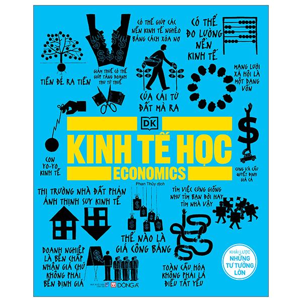 Kinh Tế Học - Khái Lược Những Tư Tưởng Lớn (Tái Bản 2023)