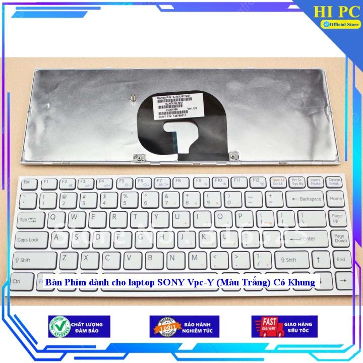 Bàn Phím dành cho laptop SONY Vpc-Y Có Khung - Hàng Nhập Khẩu