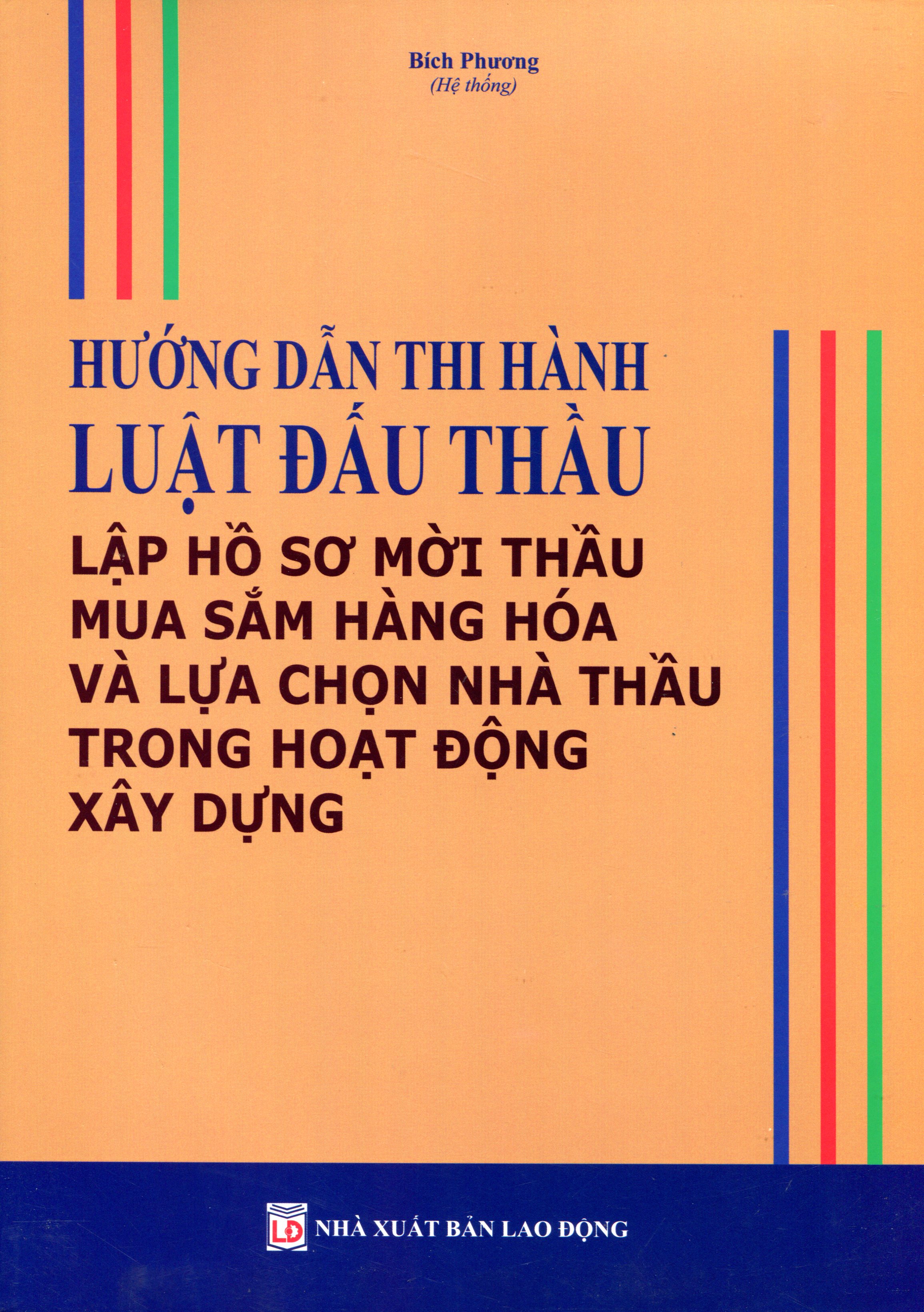 Quy Định Chi Tiết Thi Hành Luật Đấu Thầu Lập Hồ Sơ Mời Thầu