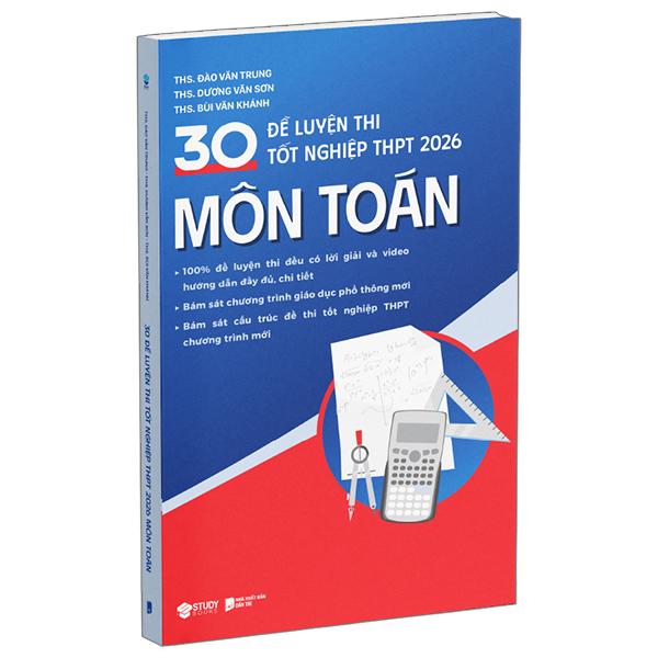 Sách - 30 Đề Luyện Thi Tốt Nghiệp THPT 2026 - Môn Toán